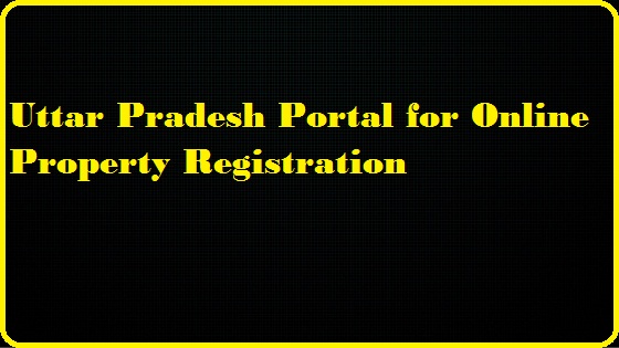Uttar Pradesh Portal for Online Property Registration