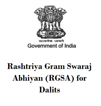 Rashtriya Gram Swaraj Abhiyan (RGSA) for Dalits