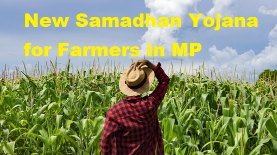 New Samadhan Yojana for Farmers in MP